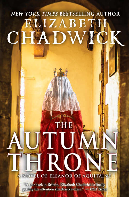 Book cover of The Autumn Throne: A Novel of Eleanor of Aquitaine (Eleanor of Aquitaine #3)