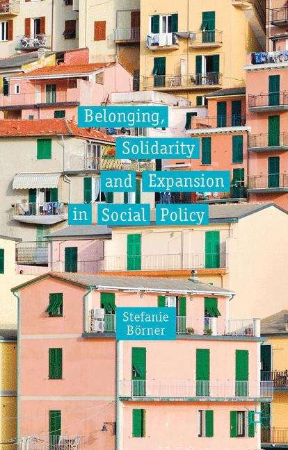 Book cover of Belonging, Solidarity and Expansion in Social Policy