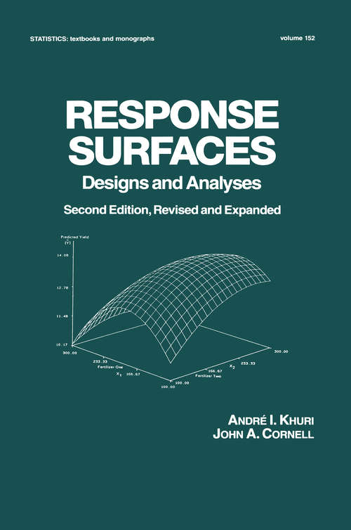 Book cover of Response Surfaces: Second Edition (2) (Statistics: A Series Of Textbooks And Monographs #152)