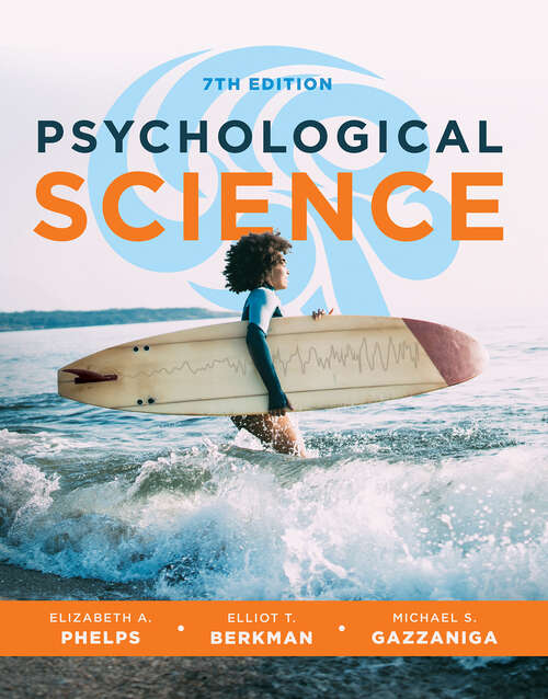 Book cover of Psychological Science (Seventh Edition) (Seventh Edition)