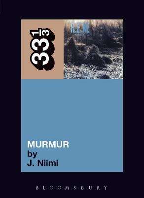 Book cover of Murmur (33 1/3 Ser. #22)