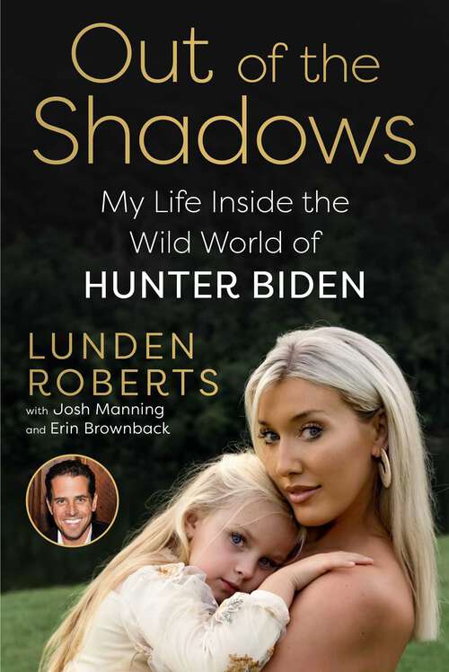 Book cover of Out of the Shadows: My Life Inside the Wild World of Hunter Biden