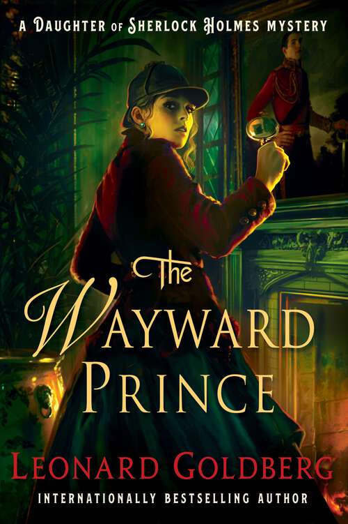 Book cover of The Wayward Prince: A Daughter of Sherlock Holmes Mystery (The Daughter of Sherlock Holmes Mysteries #7)