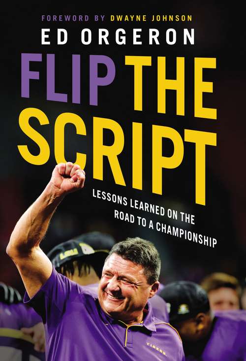 Book cover of Flip the Script: Lessons Learned on the Road to a Championship