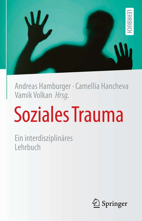 Book cover of Soziales Trauma: Ein interdisziplinäres Lehrbuch (1. Aufl. 2022)