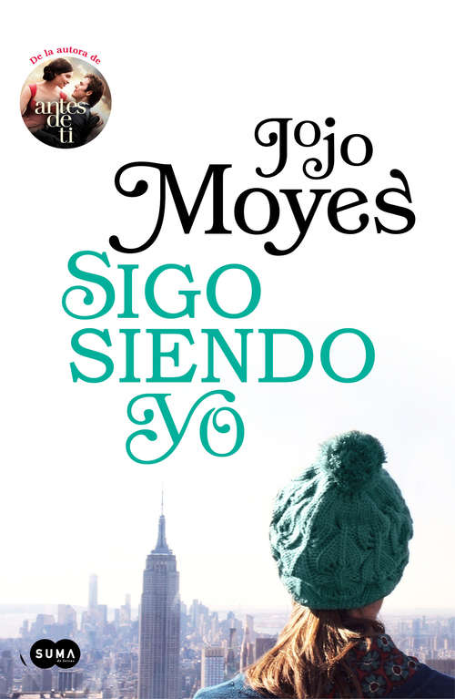 Book cover of Sigo siendo yo (Antes de ti: Volumen 3)