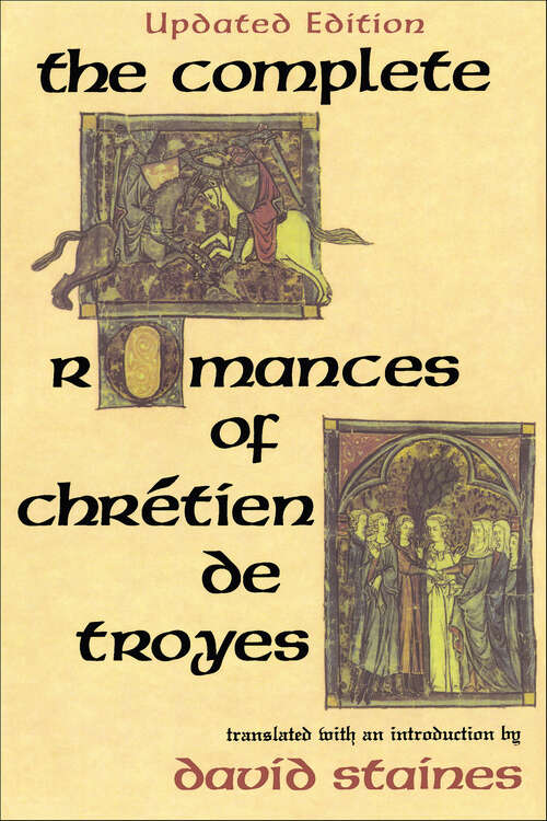 Book cover of The Complete Romances of Chrétien de Troyes