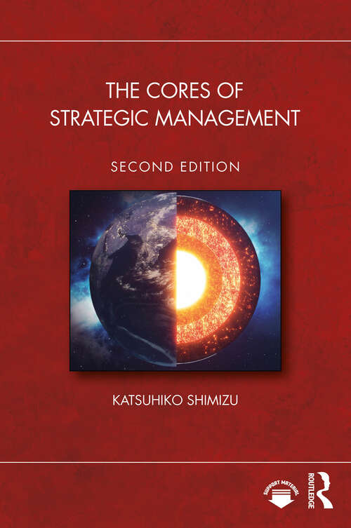 Book cover of The Cores of Strategic Management