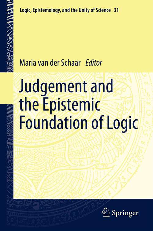 Book cover of Judgement and the Epistemic Foundation of Logic