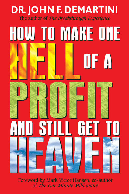 Book cover of How To Make One Hell Of A Profit and Still Get In To Heaven