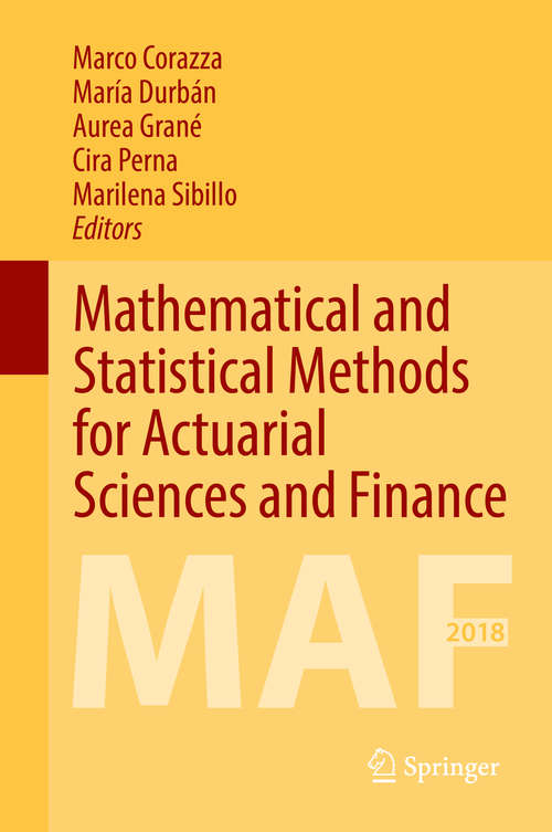 Book cover of Mathematical and Statistical Methods for Actuarial Sciences and Finance: MAF 2018