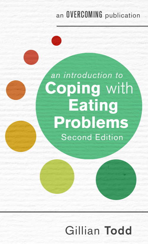 Book cover of An Introduction to Coping with Eating Problems, 2nd Edition (2) (An Introduction to Coping series)