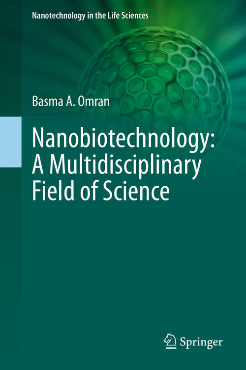 Book cover of Nanobiotechnology: A Multidisciplinary Field of Science (1st ed. 2020) (Nanotechnology in the Life Sciences)