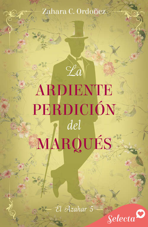 Book cover of La ardiente perdición del marqués (El azahar: Volumen 5)