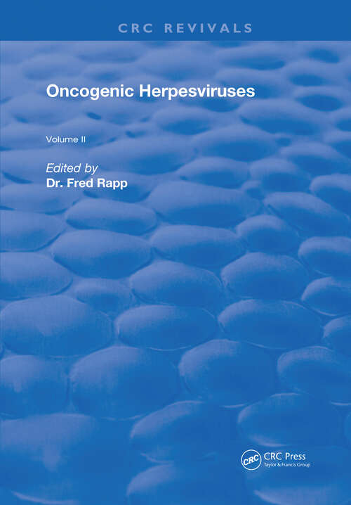 Book cover of Oncogenic Herpesviruses: Volume 2 (Routledge Revivals)