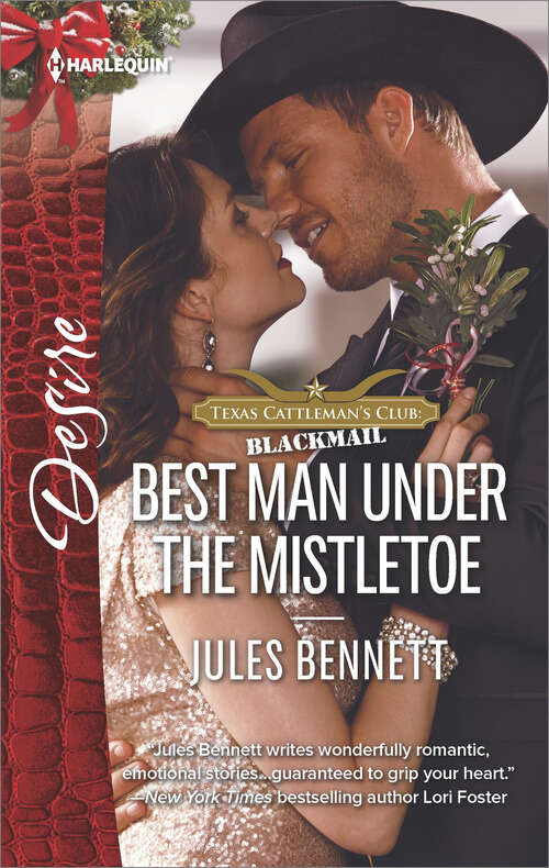 Book cover of Best Man Under the Mistletoe: A Secret Son Best Man Under The Mistletoe Snowed In With A Billionaire (Texas Cattleman's Club: Blackmail #13)