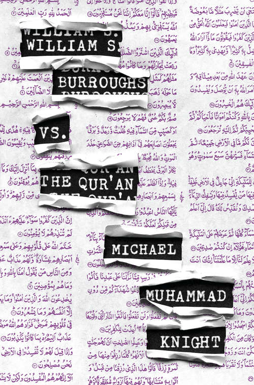 Book cover of William S. Burroughs vs. The Qur'an