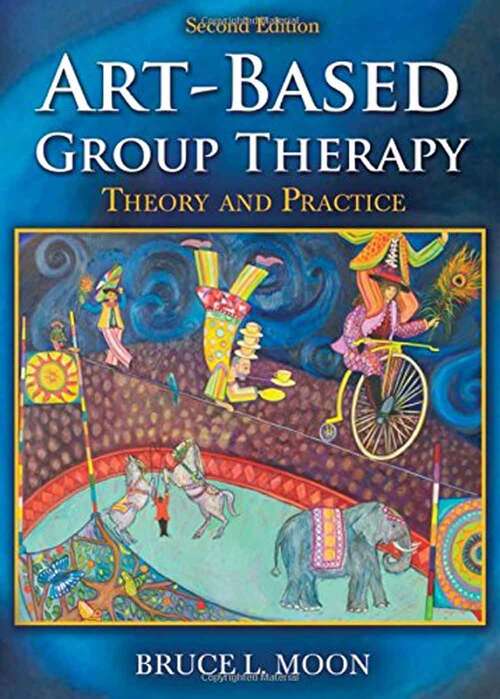 Book cover of Art-based Group Therapy: Theory And Practice (2)