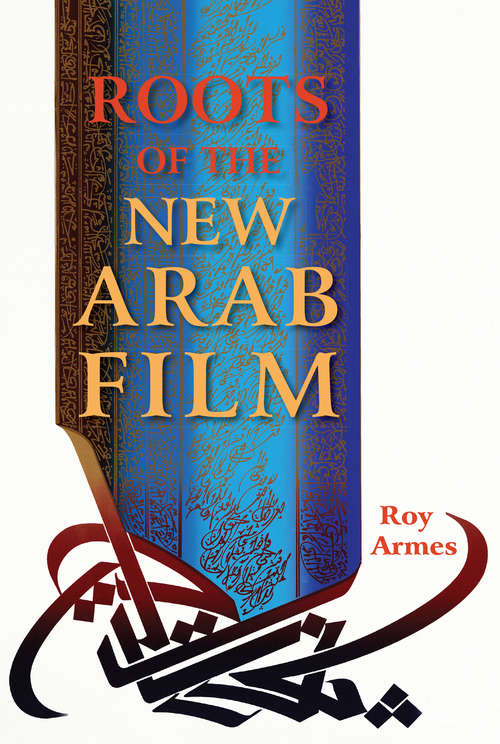 Book cover of Roots of the New Arab Film