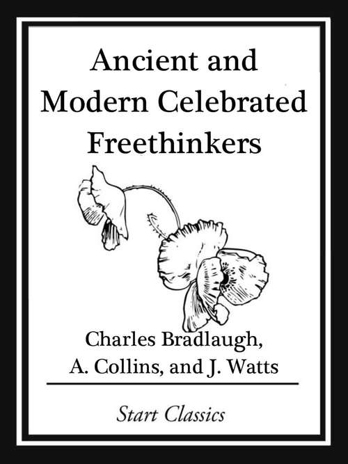 Book cover of Ancient and Modern Celebrated Freethinkers