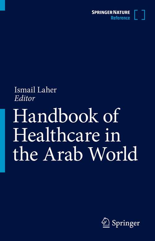 Book cover of Handbook of Healthcare in the Arab World (1st ed. 2021)