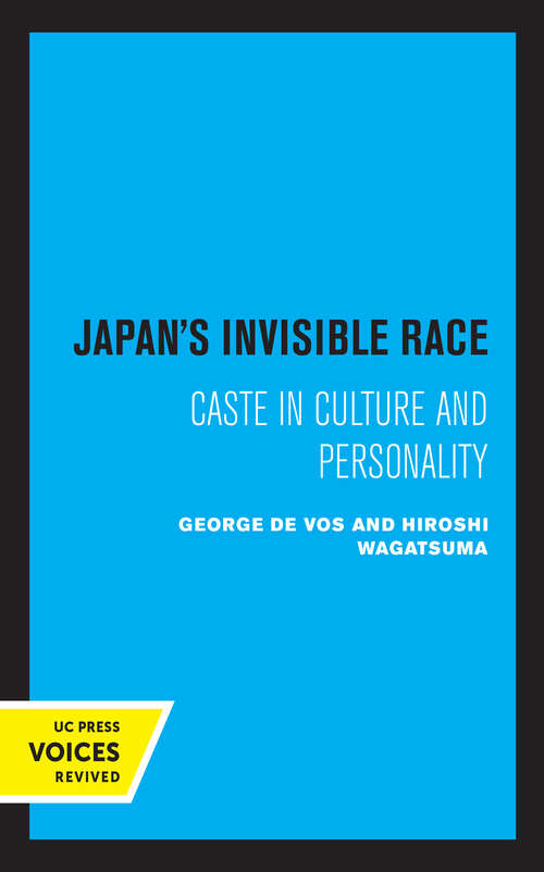 Book cover of Japan's Invisible Race: Caste in Culture and Personality (Publications of the Center for Japanese and Korean Studies)