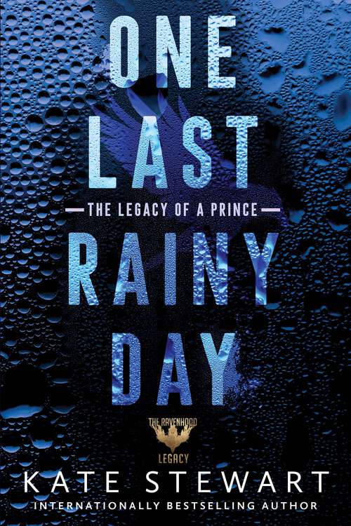 Book cover of One Last Rainy Day (Ravenhood Legacy #1)