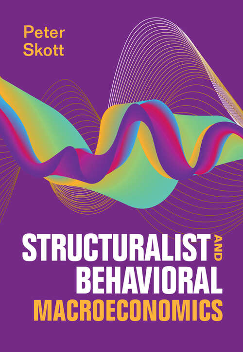 Book cover of Structuralist and Behavioral Macroeconomics