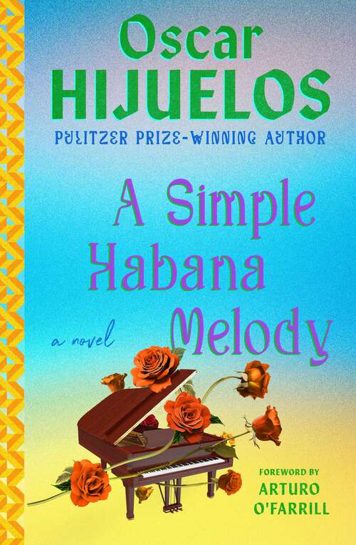 Book cover of A Simple Habana Melody: A Novel