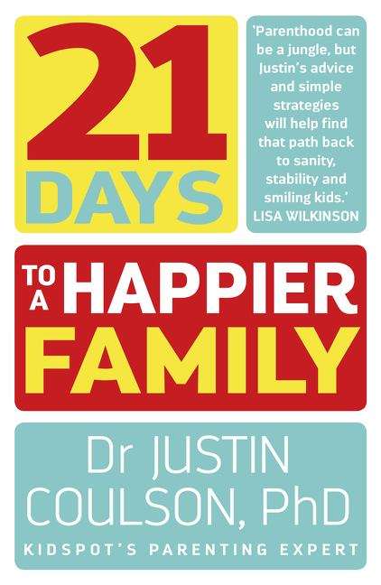 Book cover of 21 Days To A Happier Family