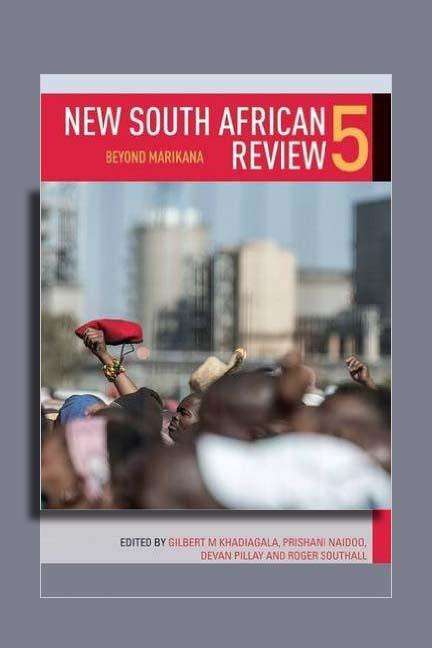 Book cover of New South African Review 5: Beyond Marikana (New South African Review Ser.)