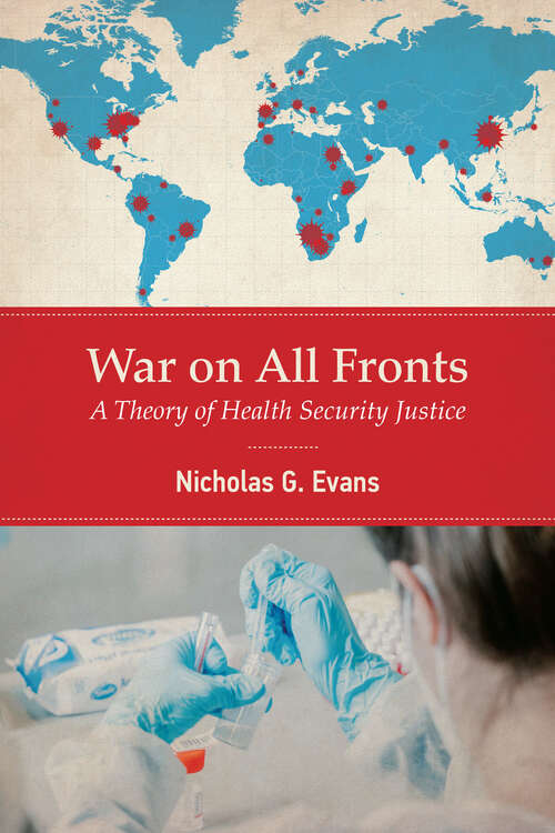 Book cover of War on All Fronts: A Theory of Health Security Justice