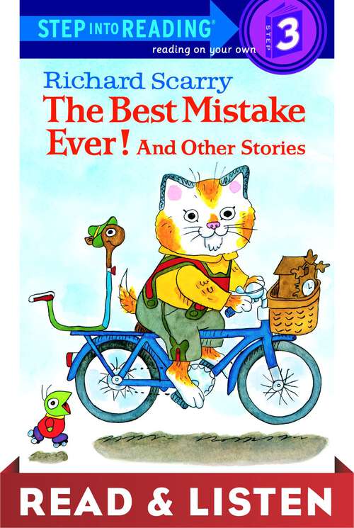 Book cover of Richard Scarry's The Best Mistake Ever! and Other Stories (Step into Reading)
