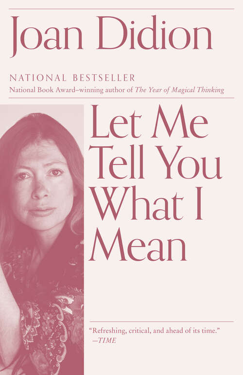 Book cover of Let Me Tell You What I Mean: An Essay Collection