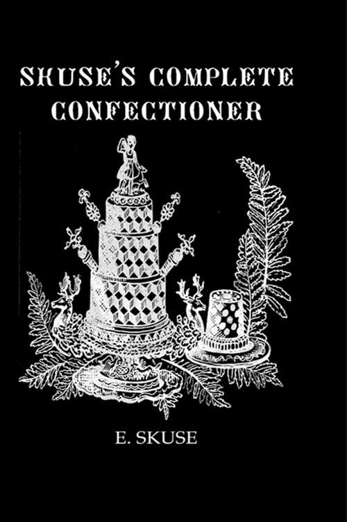 Book cover of Skuse'S Complete Confectioner (10)