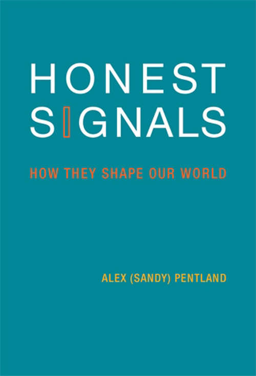 Book cover of Honest Signals: How They Shape Our World (The\mit Press Ser.)