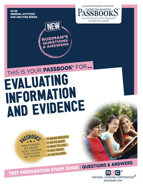 Book cover of EVALUATING INFORMATION AND EVIDENCE: Passbooks Study Guide (General Aptitude and Abilities Series (CS))