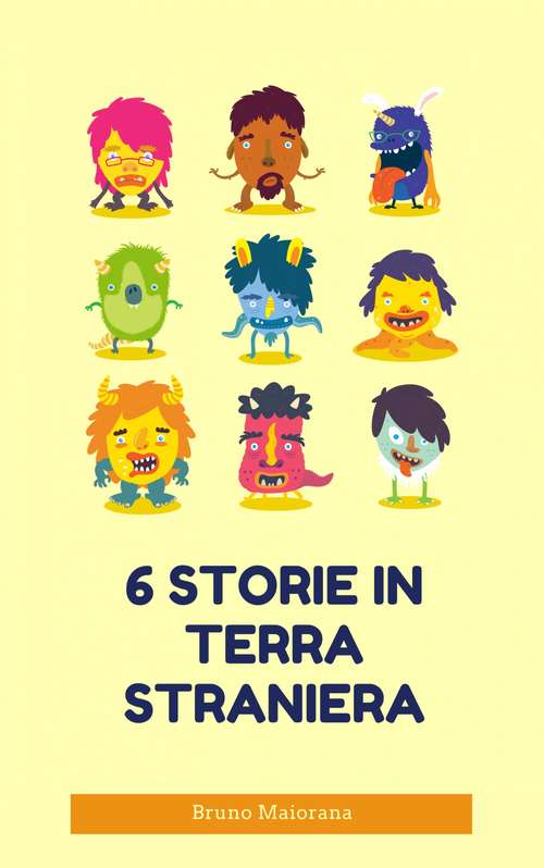 Book cover of 6 storie in terra straniera