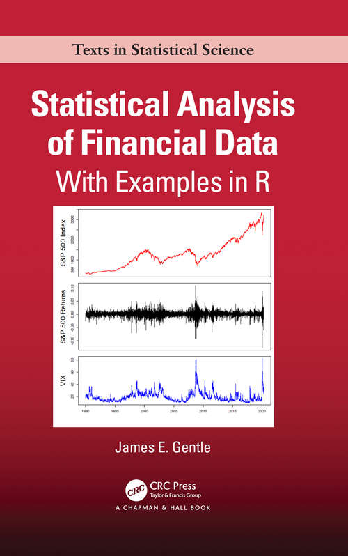 Book cover of Statistical Analysis of Financial Data: With Examples In R (Chapman & Hall/CRC Texts in Statistical Science)