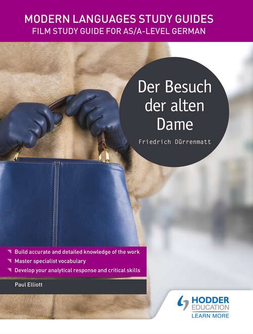 Book cover of Modern Languages Study Guides: Der Besuch der alten Dame: Literature Study Guide for AS/A-level German (Film and literature guides)