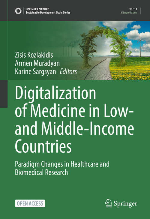 Book cover of Digitalization of Medicine in Low- and Middle-Income Countries: Paradigm Changes in Healthcare and Biomedical Research (2024) (Sustainable Development Goals Series)