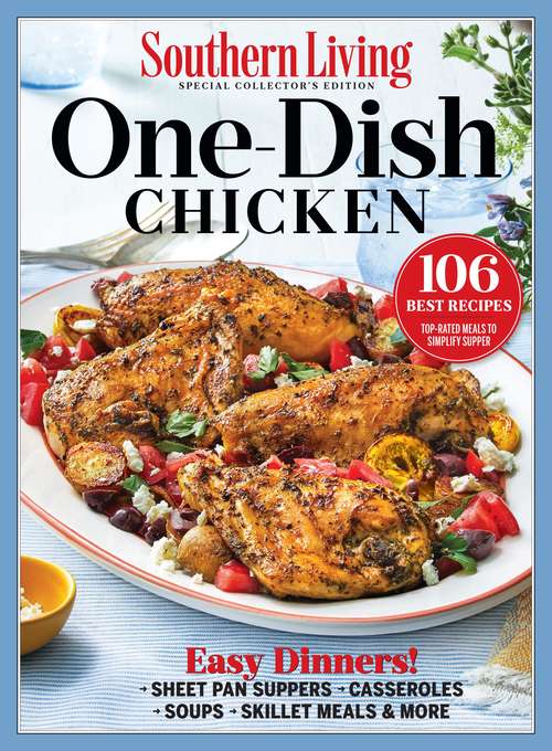 Book cover of SOUTHERN LIVING One-Dish Chicken: 106 Best Recipes