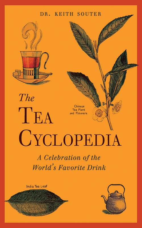 Book cover of The Tea Cyclopedia: A Celebration of the World's Favorite Drink
