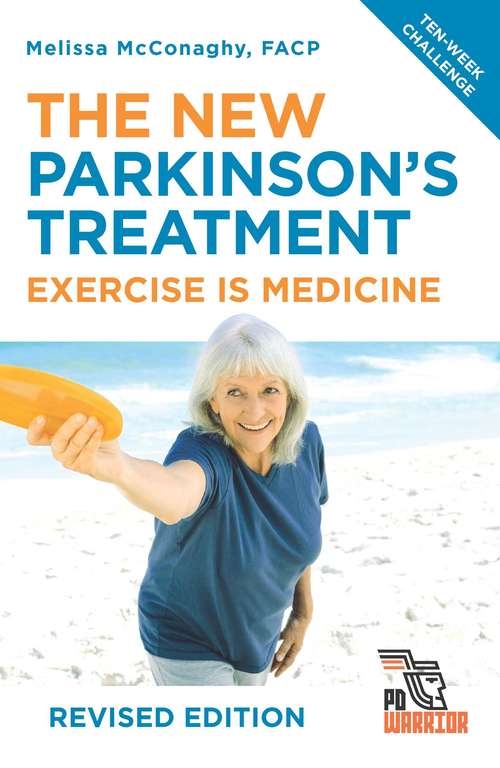 Book cover of The New Parkinson's Treatment: Exercise is Medicine