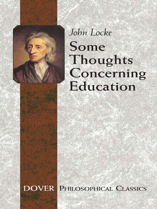 Book cover of Some Thoughts Concerning Education: Including Of the Conduct of the Understanding
