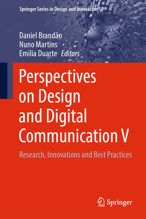 Book cover of Perspectives on Design and Digital Communication V: Research, Innovations and Best Practices (Springer Series in Design and Innovation #50)