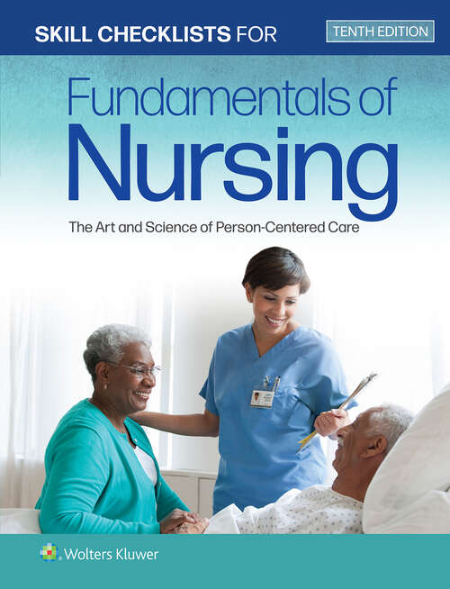 Book cover of Skill Checklists for Fundamentals of Nursing: The Art and Science of Person-Centered Care