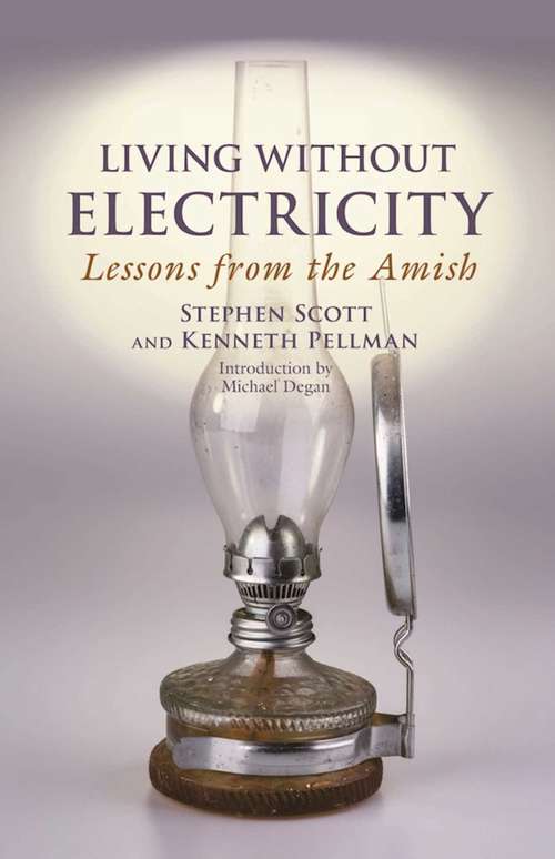 Book cover of Living Without Electricity: Lessons from the Amish (People's Place Book Ser. #9)