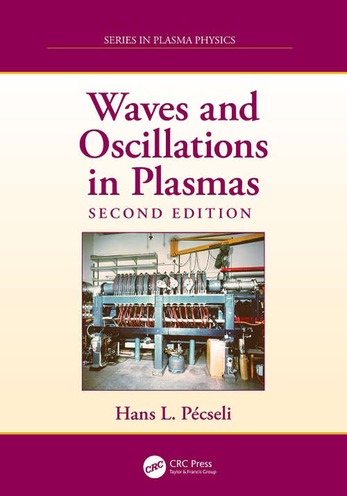 Book cover of Waves and Oscillations in Plasmas (2) (Series in Plasma Physics)