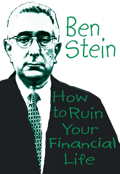 Book cover of How to Ruin Your Financial Life